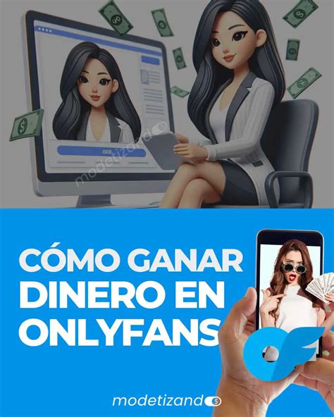 como ganar dinero en onlyfans|GANAR DINERO en OnlyFans: cómo empezar y trabajar